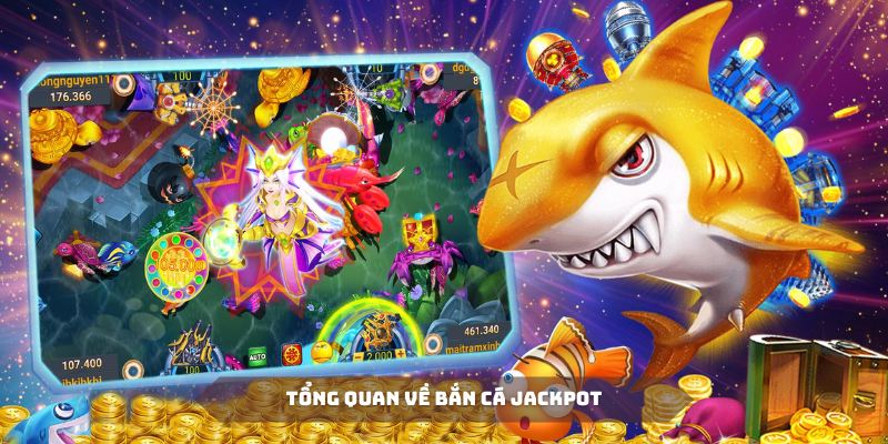 Bắn cá Jackpot vẫn luôn giữ được giá trị giải trí tại cổng game Nổ Hũ